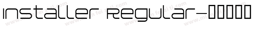Installer Regular字体转换